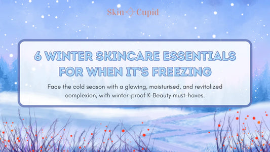 6 Winter Season Skincare Essentials for When It’s F-F-Freezing