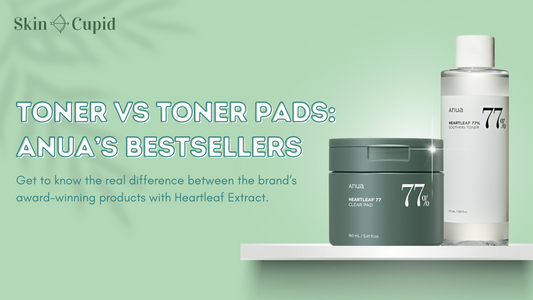 ANUA Heartleaf Toner vs Pads: What Is the Real Difference?