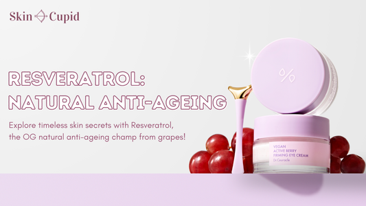 The Resveratrol Revolution: A Natural Anti-Ageing Ingredient
