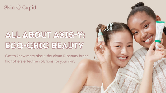 All About AXIS-Y: Climate-Inspired K-Beauty