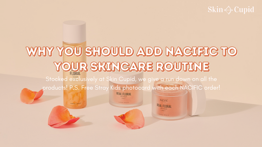 Why You Should Add NACIFIC to Your Skincare Routine